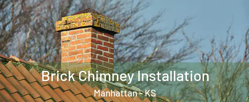  Brick Chimney Installation Manhattan - KS