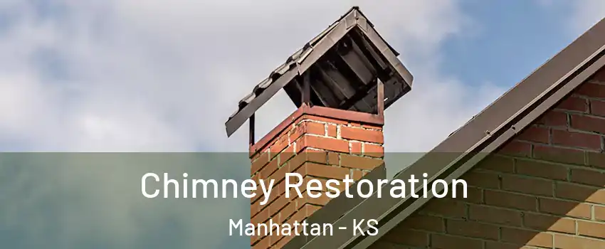  Chimney Restoration Manhattan - KS