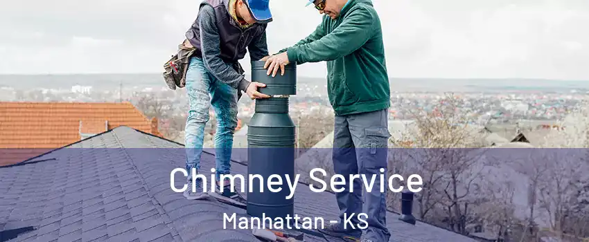  Chimney Service Manhattan - KS