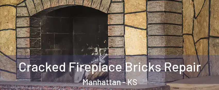  Cracked Fireplace Bricks Repair Manhattan - KS