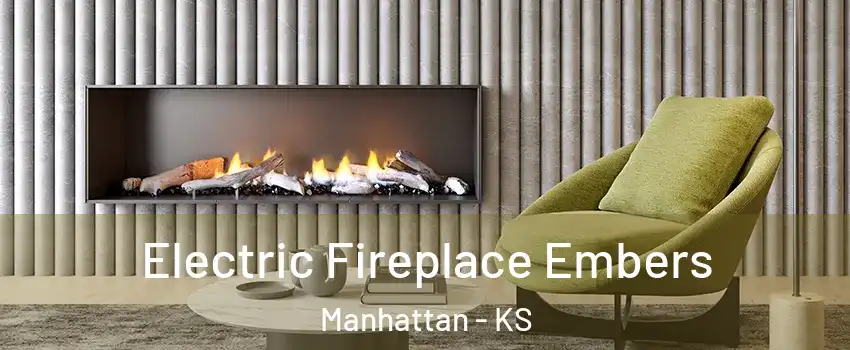  Electric Fireplace Embers Manhattan - KS