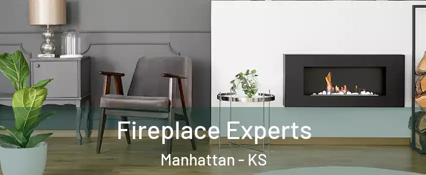  Fireplace Experts Manhattan - KS