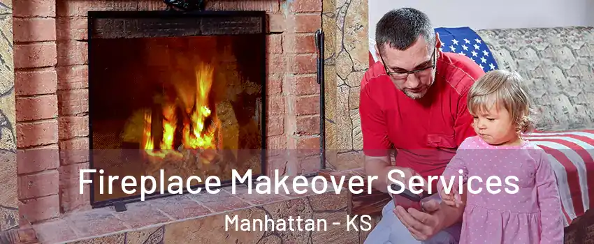  Fireplace Makeover Services Manhattan - KS