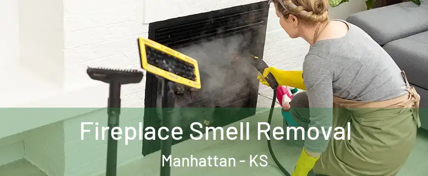  Fireplace Smell Removal Manhattan - KS