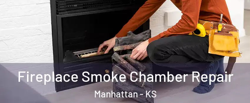  Fireplace Smoke Chamber Repair Manhattan - KS