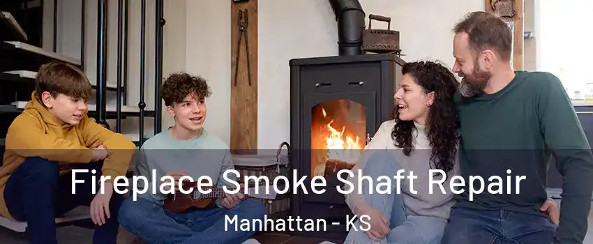  Fireplace Smoke Shaft Repair Manhattan - KS