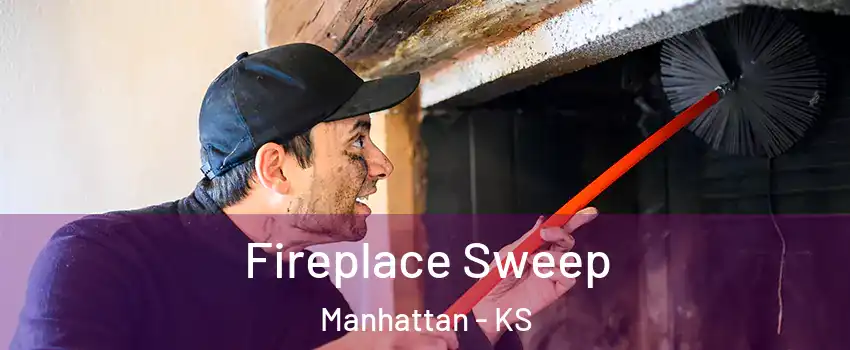  Fireplace Sweep Manhattan - KS