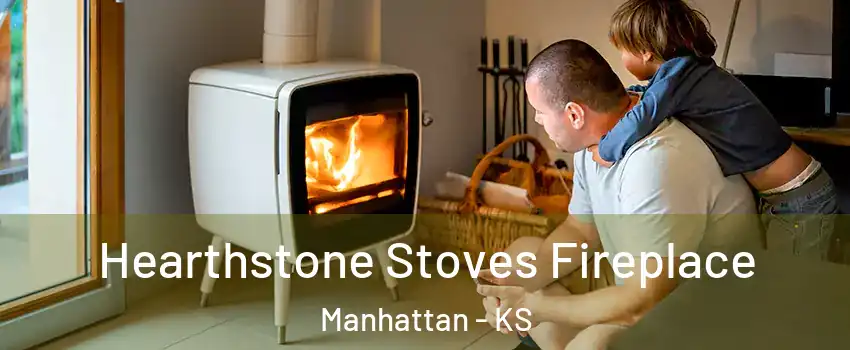  Hearthstone Stoves Fireplace Manhattan - KS