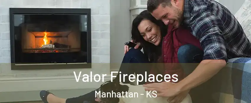 Valor Fireplaces Manhattan - KS